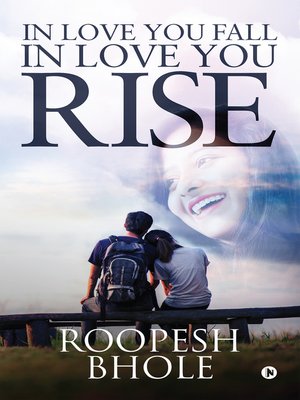 cover image of In Love You Fall, In Love You Rise